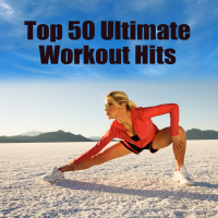 Top 50 Ultimate Workout Hits