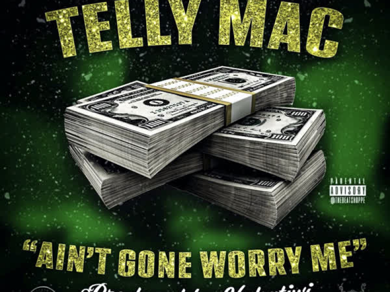 Ain't Gone Worry Me (Single)