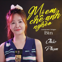 Má Em Chê Anh Nghèo (Thảo Phạm) (Single)