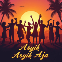 Asyik Asyik Aja (Single)