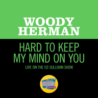 Hard To Keep My Mind On You (Live On The Ed Sullivan Show, October 6, 1968) (Single)