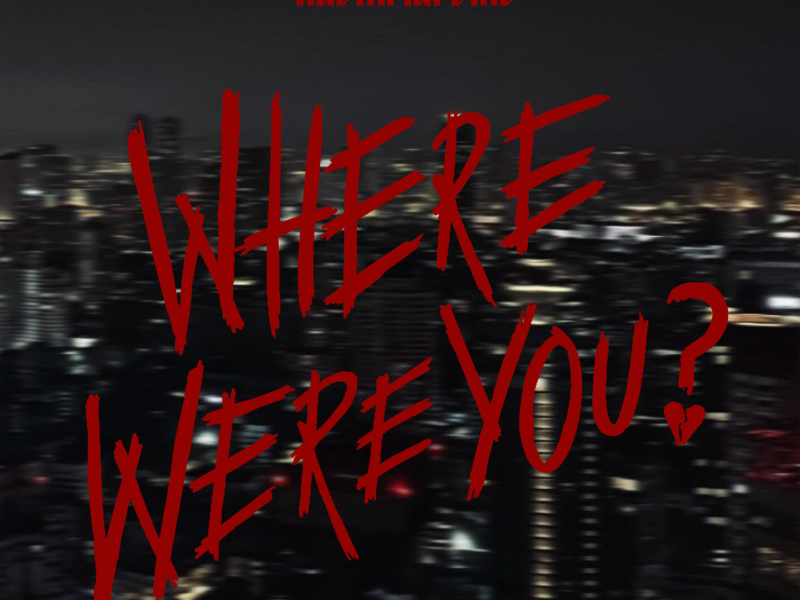 Where Were You (Single)