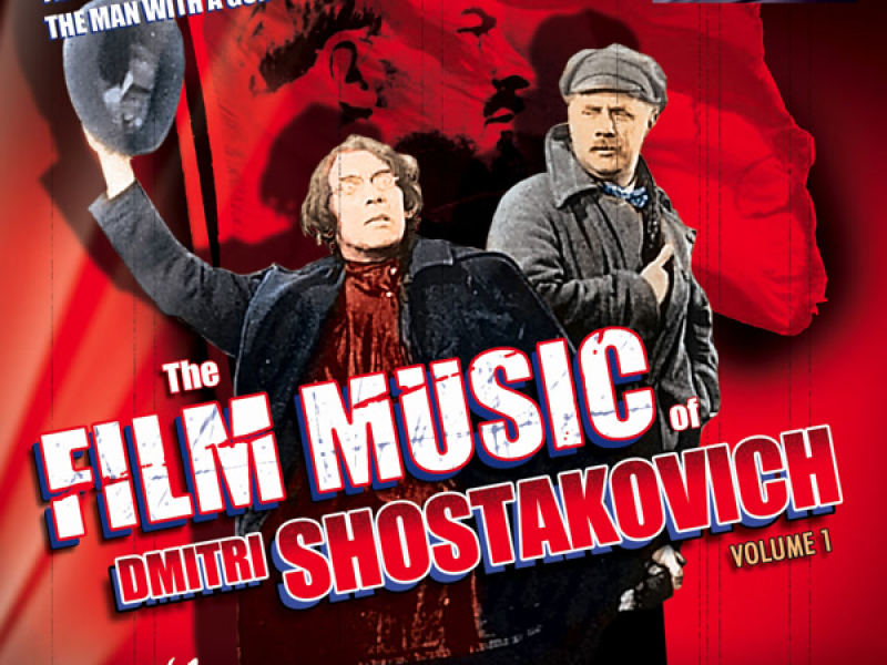 The Film Music of Dmitri Shostakovich, Vol. 1