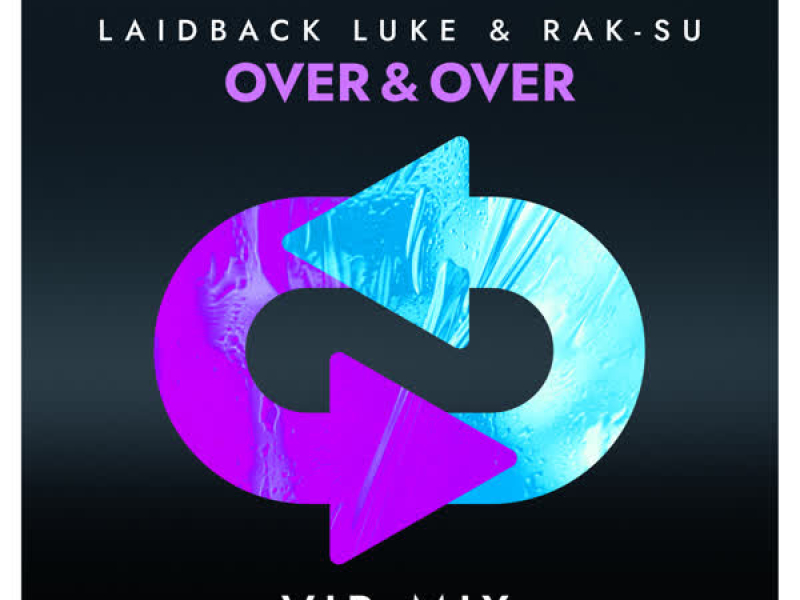 Over & Over (VIP Mix) (Single)