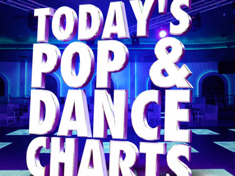 Today's Pop & Dance Charts