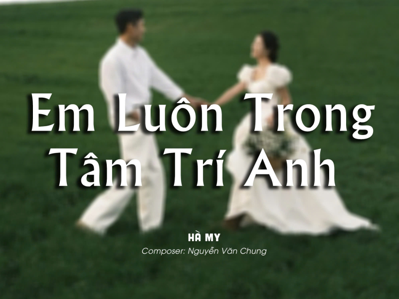 Em Luôn Trong Tâm Trí Anh (Lofi) (Single)