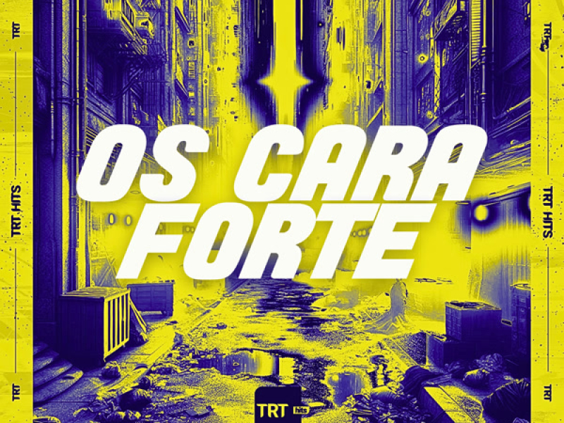 OS CARA FORTE (Single)