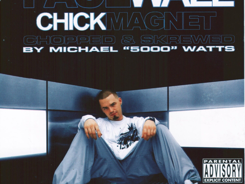 Chick Magnet (Chopped & Screwed)