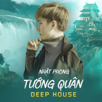 Tướng Quân Deep House (Tiktok Version) (Single)