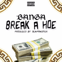 Break a Hoe (Single)