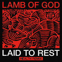 Laid to Rest (HEALTH Remix) (Single)
