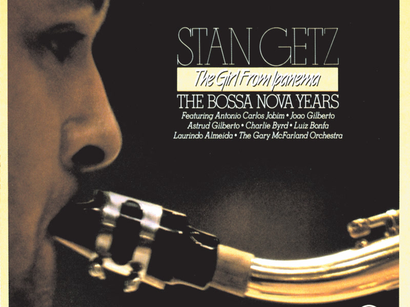 The Girl From Ipanema - The Bossa Nova Years