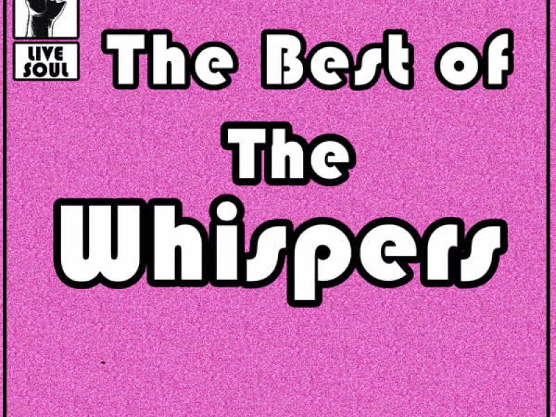 The Best of the Whispers: 20 Great Live Performances