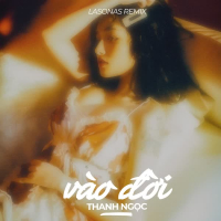 Vào Đời (Lasonas Team Remix) (Single)