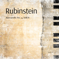 Rubinstein: Barcarolle No. 4, IAR 8 (Single)