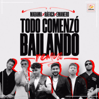 Todo Comenzó Bailando (Remix) (Single)