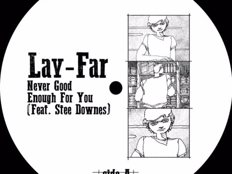 Never Good Enough for You