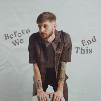 Before We End This (Single)