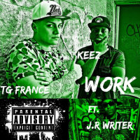 Work (feat. JR Writer & TG France) (Single)