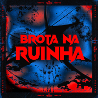 BROTA NA RUINHA (Single)