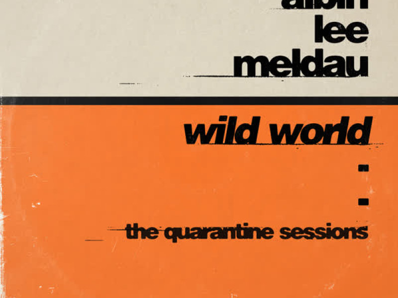 Wild World (The Quarantine Sessions) (Single)