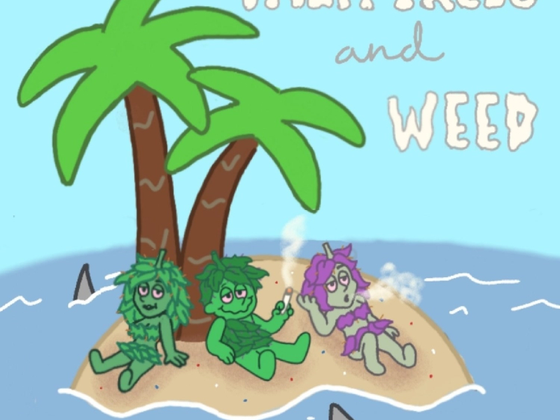 Palm Trees And Weed (Single)