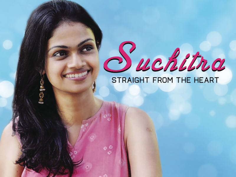 Suchitra: Straight from the Heart