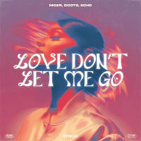 Love Don't Let Me Go (Single)