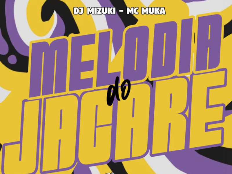 Melodia do Jacare (Single)