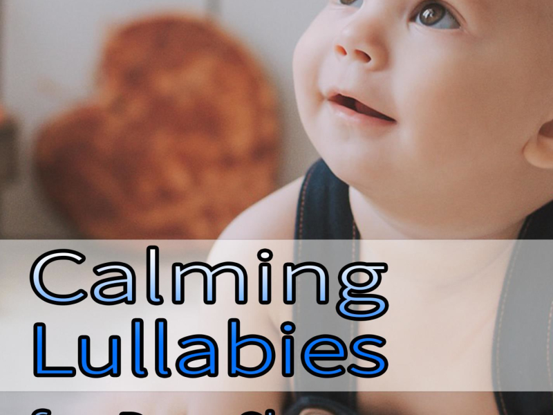 Calming Lullabies for Deep Sleep (Single)