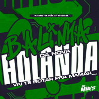 Balinha da Nova Holanda Vai te Botar Pra Mamar (Single)