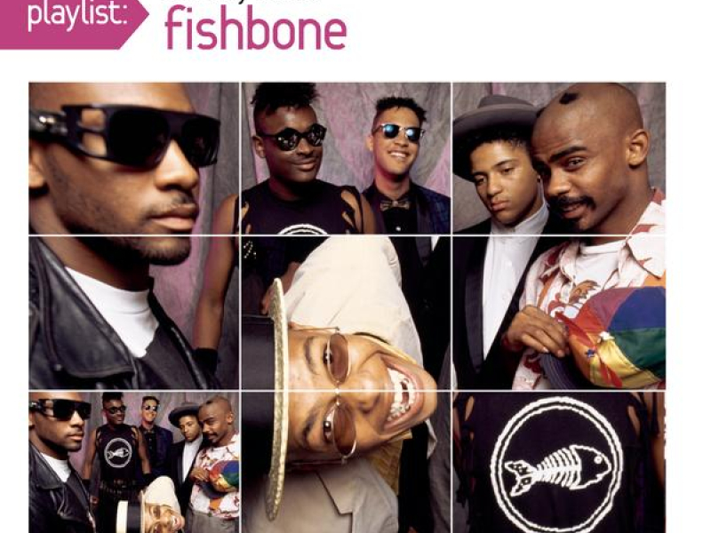 Playlist: The Very Best Of Fishbone