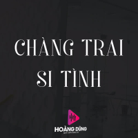 Chàng Trai Si Tình