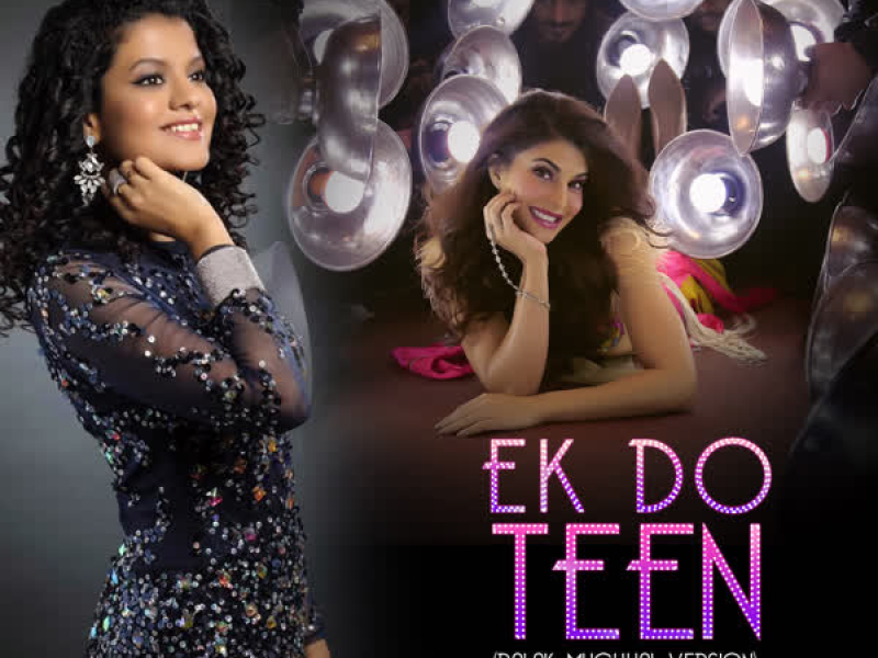 Ek Do Teen (Palak Muchhal Version) (Single)