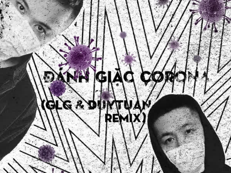 Đánh Giặc Corona (Remix) (Single)