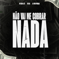 Não Vai Me Cobrar Nada (Single)