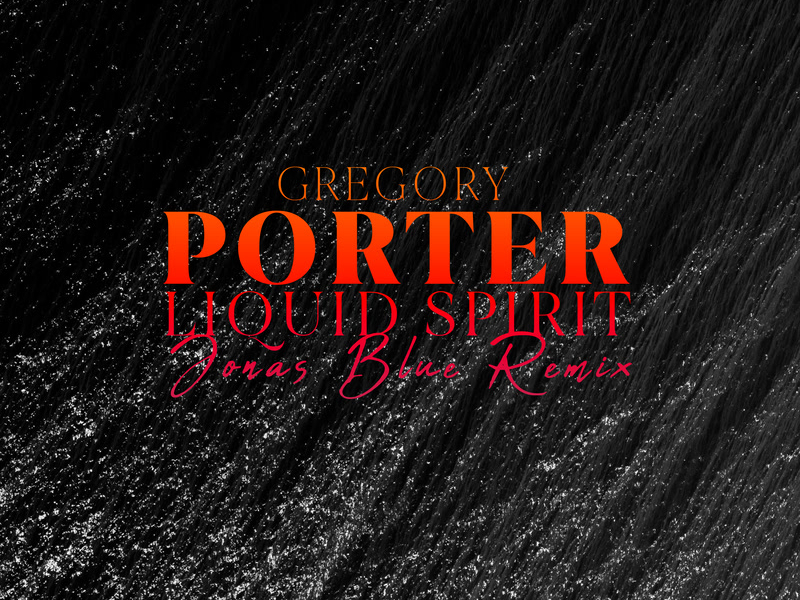 Liquid Spirit (Jonas Blue Remix) (Single)