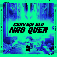 CERVEJA ELA NÃO QUER (Single)
