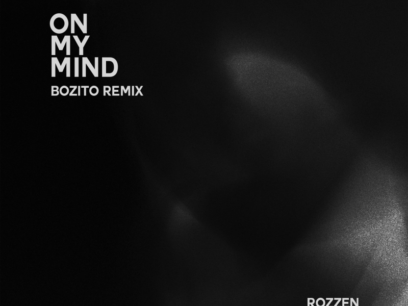 On My Mind (Bozito Remix) (Single)