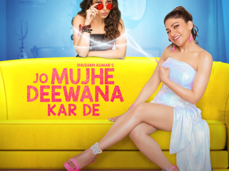 Jo Mujhe Deewana Kar De (Single)