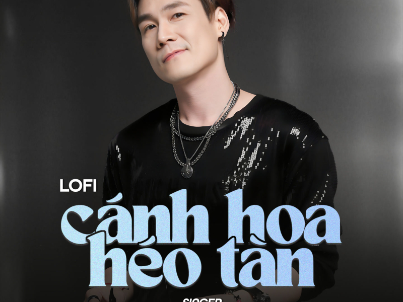 Cánh Hoa Héo Tàn (Lofi) (Single)