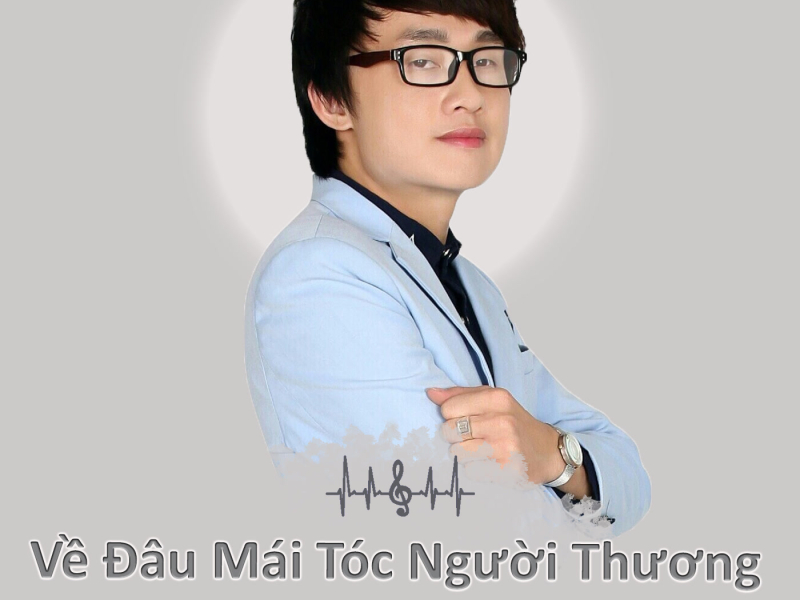 Về Đâu Mái Tóc Người Thương (Single)
