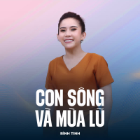 Con Sông Và Mùa Lũ (Single)