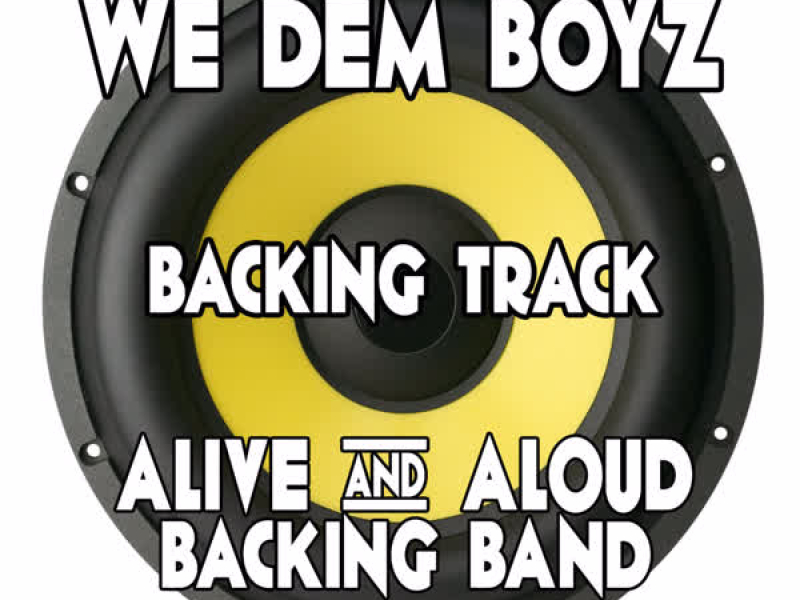 We Dem Boyz (Backing Track Instrumental Version) - Single