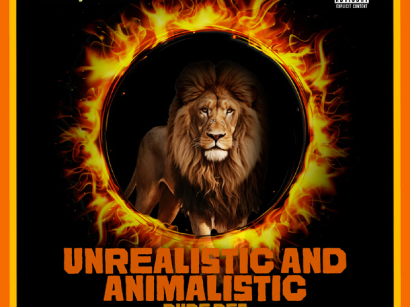 Unrealistic & Animalistic (Single)