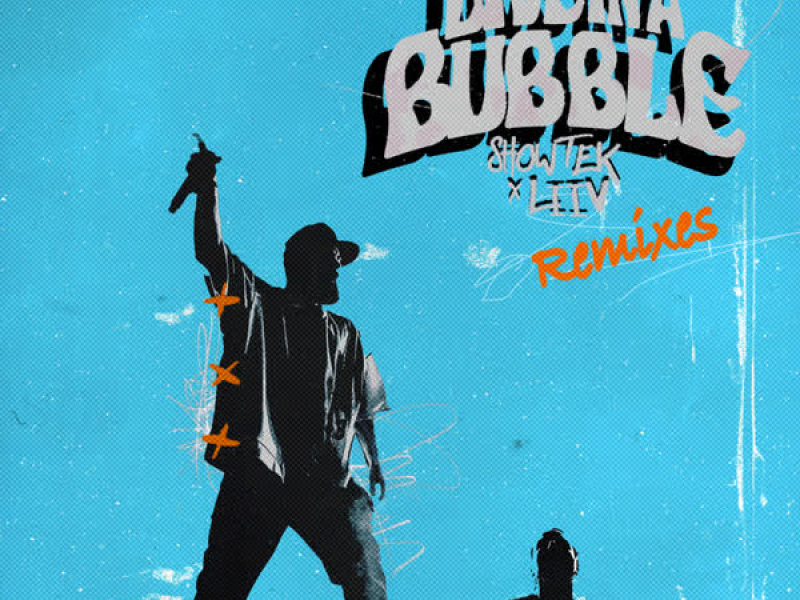 Live In A Bubble (Remixes) (Single)