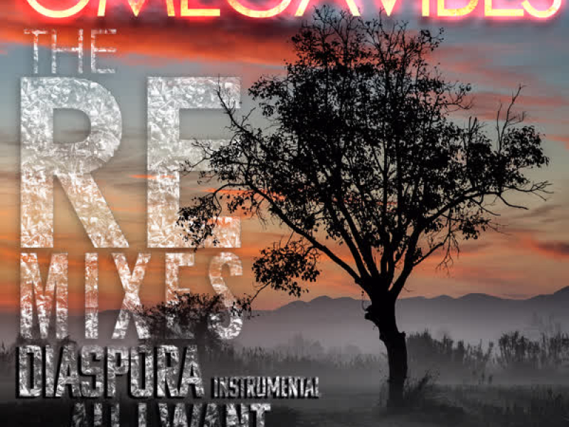 Diaspora / All I Want: The Remixes (EP)