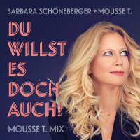 Du willst es doch auch! (Mousse T. Mix) (Single)