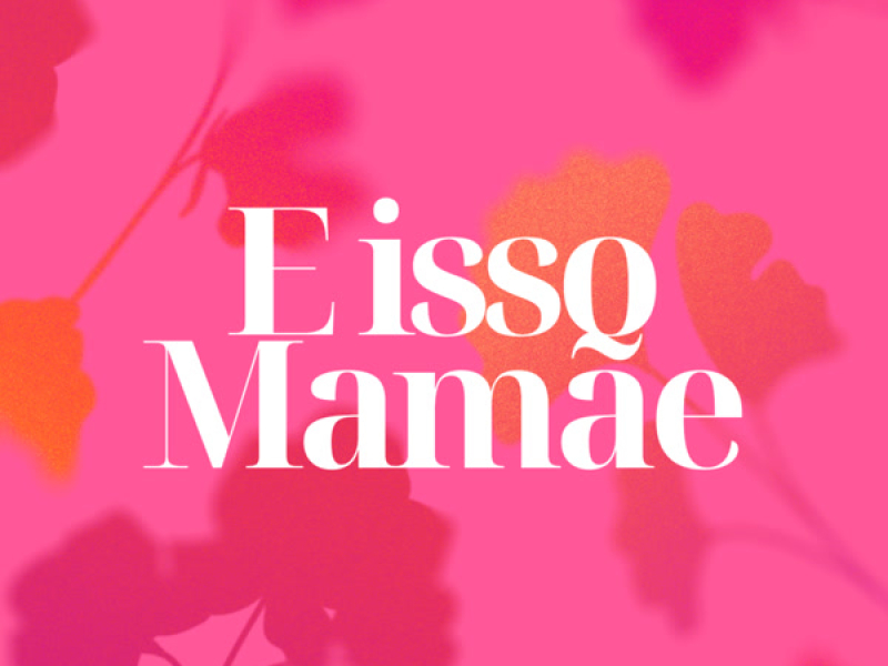E Isso Mamãe (Single)