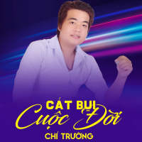 Cát Bụi Cuộc Đời (Single)